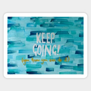 keep going Sticker